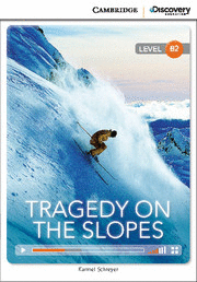 TRAGEDY ON THE SLOPES B2. UPPER INTERMEDIATE BOOK W/O