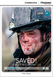 SAVED! HEROES IN EVERYDAY LIFE A1 BEGINNING BOOK W/OLINE ACCE