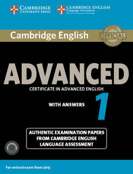 CAMBRIDGE ENGLISH ADVANCED 1 W/ANSWERS & 2 AUDIO CDS
