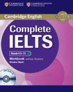 COMPLETE IELTS BANDS 6.5-7.5 WORKBOOK  WITHOUT ANSWERS WITH AUDIO /CD