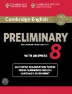 CAMBRIDGE ENGLISH PRELIMINARY ST PACK 8