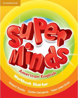 SUPER MINDS AMERICAN ENGLISH STARTER WORKBOOK