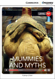 MUMMIES AND MYTHS  A2 LOW INTERMEDIATE