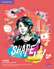 SHAPE IT! LEVEL 2 COMBO A STUDENT'S BOOK AND WORKBOOK WITH PRACTICE EXTRA