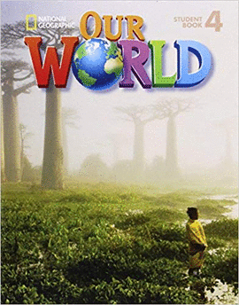OUR WORLD 4: STUDENT BOOK WITH STUDENT ACTIVITIES CD-ROM