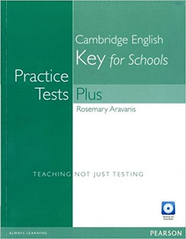 PRACTICE TESTS PLUS KET FOR SCHOOLS WITHOUT KEY AND MULTI-ROM/AUDIO CD PACK