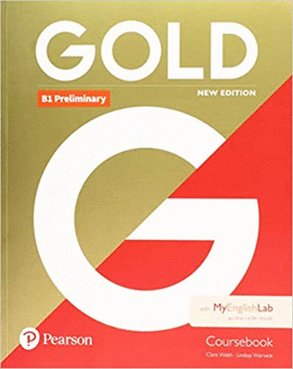 GOLD B1 PRELIMINARY STUDENT´S BOOK AND MYENGLISHLAB NEW EDITION