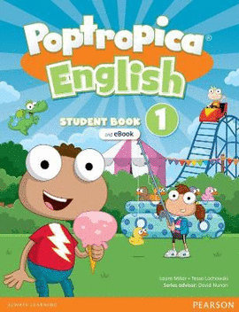 POPTROPICA ENGLISH AMERICAN EDITION LEVEL 1 STUDENT BOOK AND INTERACTIVE EBOOK WITH ONLINE PRACTICE AND DIGITAL RESOURCES