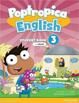 POPTROPICA ENGLISH AMERICAN EDITION LEVEL 3 STUDENT BOOK AND INTERACTIVE EBOOK WITH ONLINE PRACTICE AND DIGITAL RESOURCES
