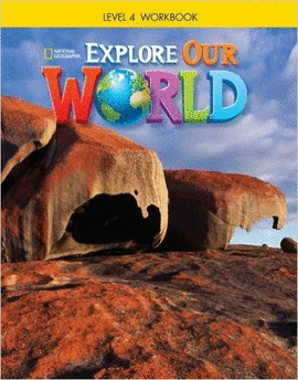 EXPLORE OUR WORLD 4 WORKBOOK