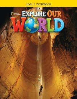 EXPLORE OUR WORLD 5 WORKBOOK