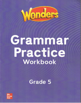WONDERS: GRAMMAR PRACTICE WB GRADE 5
