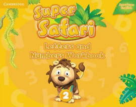 SUPER SAFARI 2 LETTERS AND NUMBERS WORKBOOK (AMERICAN ENGLISH)