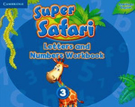SUPER SAFARI 3 LETTERS AND NUMBERS WORKBOOK (AMERICAN ENGLISH)