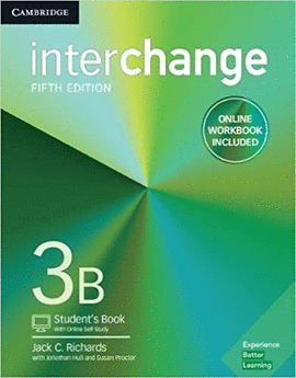 INTERCHANGE LEVEL 3B STUDENT'S BOOK WITH ONLINE SELF-STUDY AND ONLINE WORKBOOK 5TH EDICIÓNINTERCHANGE LEVEL 3B STUDENT'S BOOK WITH ONLINE SELF-STUDY AND ONLINE WORKBOOK 5TH EDICIÓN