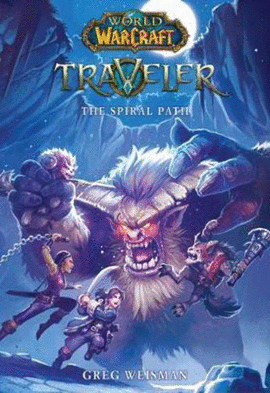 WORLD OF WARCRAFT TRAVELER THE SPIRAL PATH