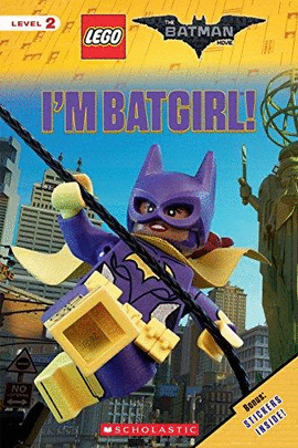 I'M BATGIRL! THE LEGO BATMAN MOVIE: READER LEVEL 2