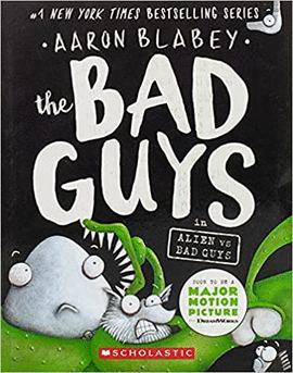 THE BAD GUYS IN ALIEN VS BAD GUYS (THE BAD GUYS 6): #6