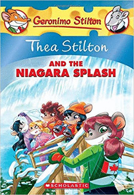THEA STILTON AND THE NIAGARA SPLASH (GERONIMO STILTON)