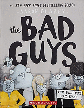 THE BAD GUYS, IN THE BADDEST DAY EVER #10