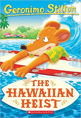 THE HAWAIIAN HEIST (GERONIMO STILTON)