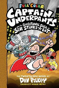 CAPTAIN UNDERPANTS AND THE SENSATIONAL SAGA OF SIR