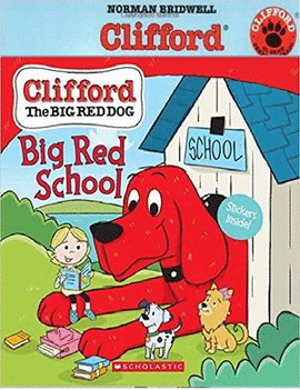 CLIFFORD THE BIG RED DOG, BIG RED SCHOOL