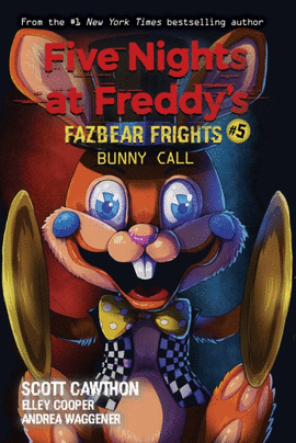 BUNNY CALL (FIVE NIGHTS AT FREDDY'S: FAZBEAR FRIGHTS 5)