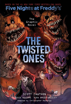 THE TWISTED ONES (FIVE NIGHTS AT FREDDY S GRAPHIC NOVEL)