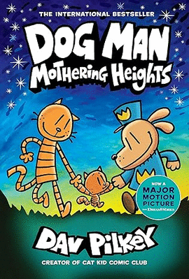 DOG MAN: MOTHERING HEIGHTS