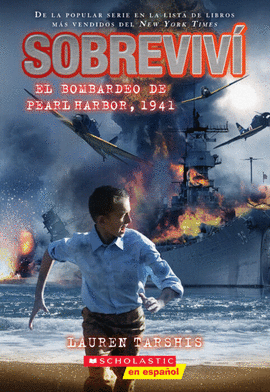 SOBREVIVÍ EL BOMBARDEO DE PEARL HARBOR, 1941