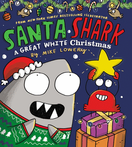 SANTA SHARK: A GREAT WHITE CHRISTMAS