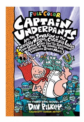 CAPTAIN UNDERPANTS AND THE INVASION OF THE INCREDIBLY NAUGHTY CAFETERIA LADIES FROM OUTER SPACE