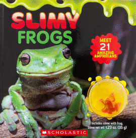 SLIMY FROGS