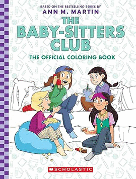 THE BABY-SITTERS CLUB: THE OFFICIAL COLORING BOOK