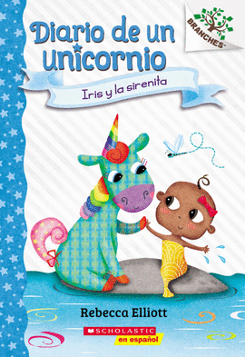 DIARIO DE UN UNICORNIO: IRIS Y LA SIRENITA