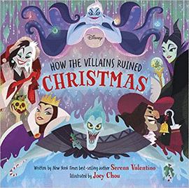 DISNEY VILLAINS. HOW THE VILLAINS RUINED CHRISTMAS