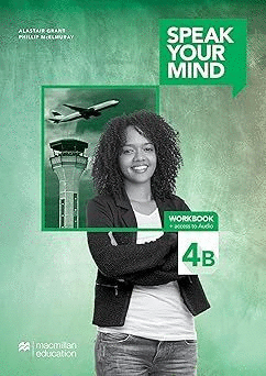 SPEAK YOUR MIND WORKBOOK 4B
