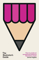 THE ILLUSTRATOR'S GUIDE