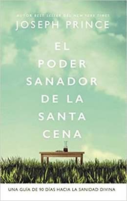 EL PODER SANADOR DE LA SANTA CENA