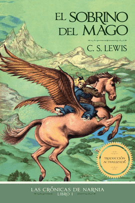 LAS CRÓNICAS DE NARNIA 1: EL SOBRINO DEL MAGO