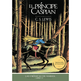 LAS CRÓNICAS DE NARNIA 4: EL PRÍNCIPE CASPIAN