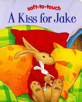 A KISS FOR JAKE SOFT-TO-TOUCH
