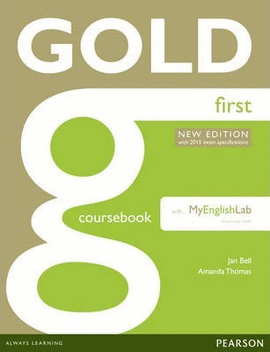 GOLD FIRST COURSEBOOK WITH MYFCELAB PACK