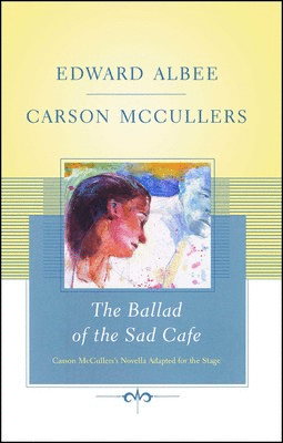 THE BALLAD OF THE SAD CAFE