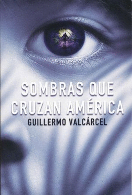 SOMBRAS QUE CRUZAN AMERICA