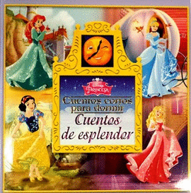 DISNEY PRINCESAS CUENTOS CORTOS ESPLENDOR