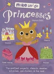 MAKE AND DO PRINCESSES