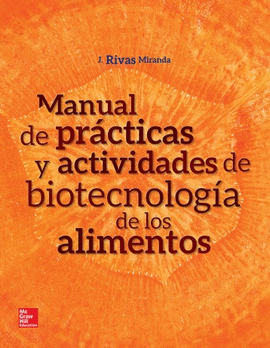 MANUAL DE PRACTICAS DE BIOTECNOLOGIA DE LOS ALIMENTOS