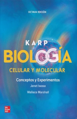 KARP BIOLOGIA CELULAR Y MOLECULAR 8° EDICION